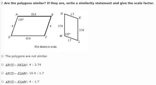 are the polygons similar? if they are, write a similarity statement and give the scale facto
