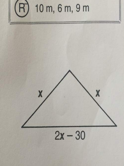 The triangle shown at the right is isosceles. that is, it has two sides of an equal length. the thir