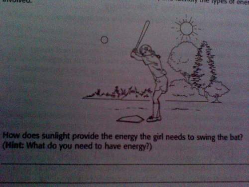 How does sunlight provide the energy the girl needs to swing the bat? ?