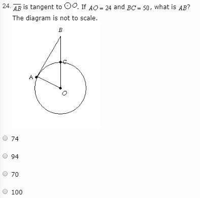 Ab is tangent to circle o. if ao=24 and bc=50, what is ab?  the diagram is not to scale.