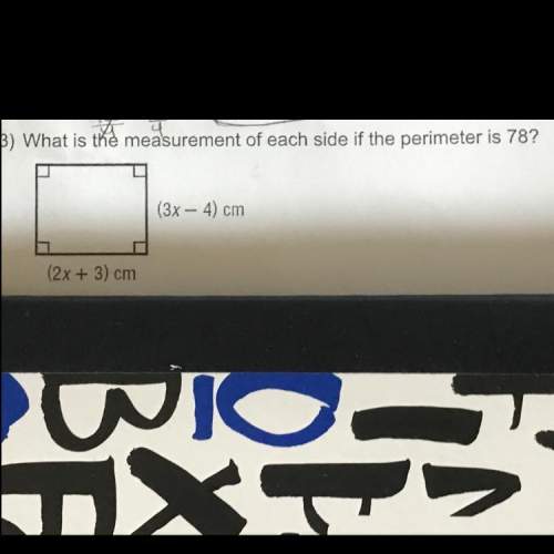 3) what is the measurement of each side if the perimeter is 78?  (3x - 4) cm (2x + 3) cm