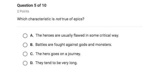 Which characteristic is not true of epics?