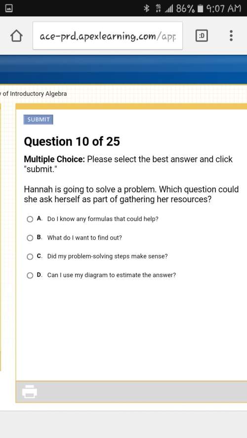 Hannah is going to solve a problem. which question could she ask herself as part of gathering her re