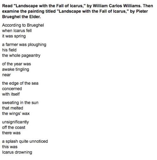 Click to read "landscape with the fall of icarus," by william carlos williams. then answer the quest