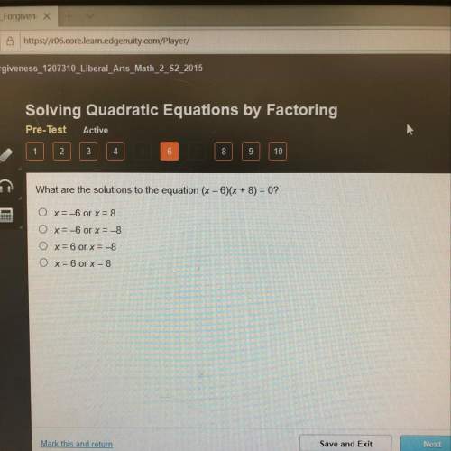 What are the solutions to the equation (x-6)(x + 8) = 0?  o x=-6 or x = 8 o x=-6 or x =