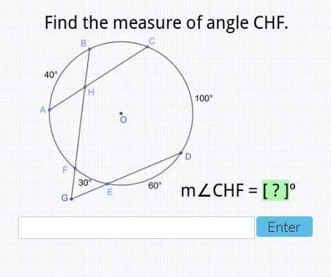 25 points- find the measure of angle chf.