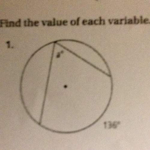 Find the value for each variable. for the circle, the dot represents the center. (a is the let