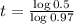 t = \frac{\log{0.5}}{\log{0.97}}