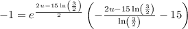 -1=e^{\frac{2u-15\ln \left(\frac{3}{2}\right)}{2}}\left(-\frac{2u-15\ln \left(\frac{3}{2}\right)}{\ln \left(\frac{3}{2}\right)}-15\right)