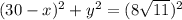 (30-x)^2+y^2=(8\sqrt{11})^2