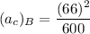 (a_c)_B = \dfrac{(66)^2}{600}