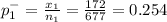 p^{-} _{1} = \frac{x_{1} }{n_{1} } = \frac{172}{677} = 0.254