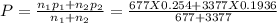 P = \frac{n_{1} p_{1} + n_{2} p_{2}  }{n_{1}+n_{2}  } = \frac{677 X 0.254+3377 X 0.1936}{677+3377}