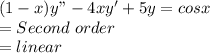 (1-x)y"-4xy'+5y=cosx\\= Second \ order\\= linear
