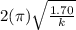 2(\pi ) \sqrt{\frac{1.70}{k}}