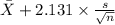 \bar X +2.131 \times {\frac{s}{\sqrt{n} } }