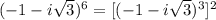 (-1-i\sqrt{3})^6=[(-1-i\sqrt{3})^3]^2