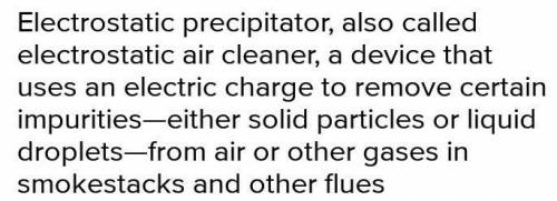 What types of forces is used in factories to purify air in chimneys ?