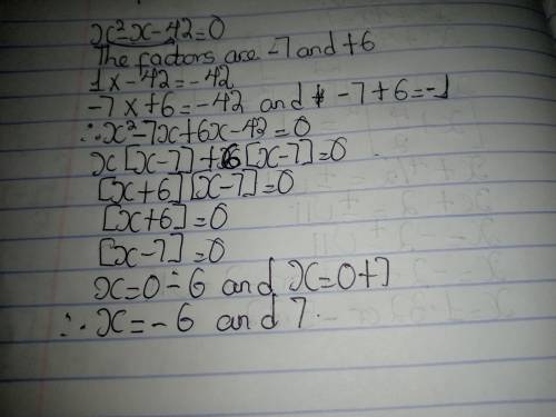 What are the roots of the equation? x^2 − x − 42 = 0 Enter your answers in the boxes. X= X=