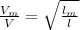 \frac{V_{m}}{V}=\sqrt{\frac{l_{m}}{l} }