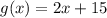 g(x)=2x+15