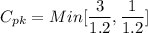 C_{pk }= Min[\dfrac{3}{1.2}, \dfrac{1}{1.2}]\\