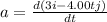 a = \frac{d(3i - 4.00tj)}{dt}