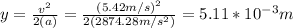 \Deta y=\frac{v^2}{2(a)}=\frac{(5.42m/s)^2}{2(2874.28m/s^2)}=5.11*10^{-3}m