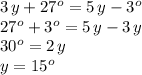 3\,y+27^o=5\,y-3^o\\27^o+3^o=5\,y-3\,y\\30^o=2\,y\\y=15^o