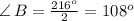 \angle\,B=\frac{216^o}{2} =108^o