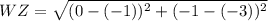 WZ=\sqrt{(0-(-1))^2+(-1-(-3))^2}