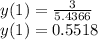 y(1) = \frac{3}{5.4366} \\y(1) = 0.5518