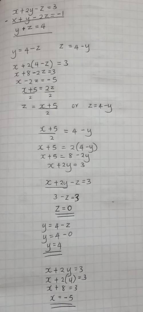 Solve the system of equations for the variables: x+2y-z=3 x+y-2z= -1