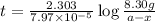 t=\frac{2.303}{7.97\times 10^{-5}}\log\frac{8.30g}{a-x}