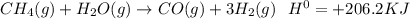 CH_4(g)+H_2O(g)\rightarrow CO(g)+3H_2(g)   \ \ \bigtraingleup H^0=+206.2KJ
