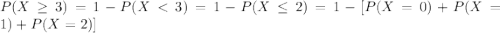P(X\geq 3) =1-P(X