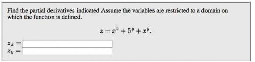Find the partial derivatives indicated Assume the variables are restricted to a domain on which the