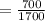 = \frac{700}{1700}