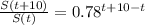 \frac{S(t+10)}{S(t)} = 0.78^{t+10-t}