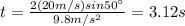 t=\frac{2(20m/s)sin50\°}{9.8m/s^2}=3.12s