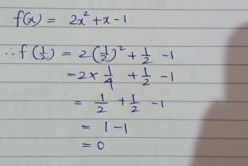 Given: f(x) = 2x2 + x - 1 Find f(1/2). Only enter the numerical value as your answer.