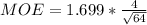 MOE  = 1.699  *   \frac{4 }{\sqrt{64} }