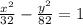 \frac{x^2}{32}-\frac{y^2}{82}=1