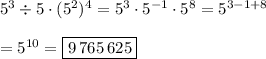 5^3\div 5\cdot(5^2)^4=5^3\cdot 5^{-1}\cdot 5^8=5^{3-1+8}\\\\=5^{10}=\boxed{9\,765\,625}