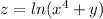 z=ln(x^4+y)