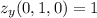 z_y(0,1,0)=1