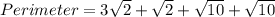 Perimeter = 3\sqrt{2} + \sqrt{2} + \sqrt{10} + \sqrt{10}