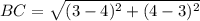 BC = \sqrt{(3 - 4)^2 + (4 - 3)^2}