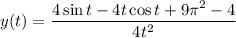 y(t)=\dfrac{4\sin t-4t\cos t+9\pi^2-4}{4t^2}