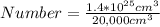Number = \frac{1.4 * 10^{25} cm^3}{20,000cm^3}